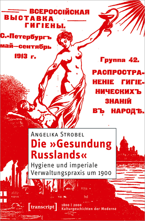 Die »Gesundung Russlands« - Angelika Strobel