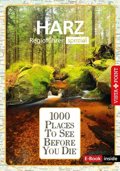 1000 Places To See Before You Die - Harz - Rasso Knoller, Christian Nowak