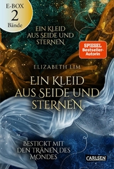 Ein Kleid aus Seide und Sternen: Beide High-Fantasy-Liebesromane im Sammelband! (Ein Kleid aus Seide und Sternen) -  Elizabeth Lim