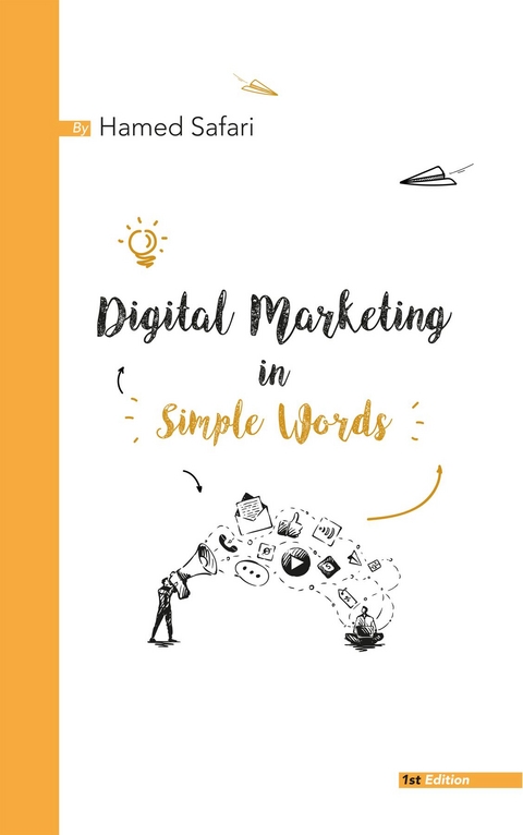 Digital Marketing in Simple Words -  Hamed Safari