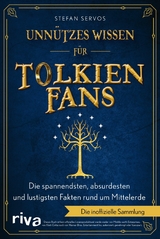 Unnützes Wissen für Tolkien-Fans -  Stefan Servos