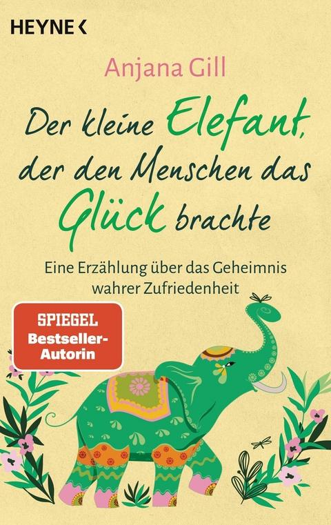 Der kleine Elefant, der den Menschen das Glück brachte -  Anjana Gill