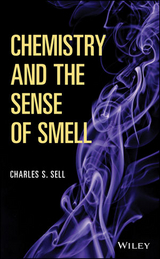 Chemistry and the Sense of Smell -  Charles S. Sell