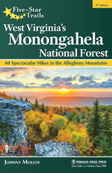 Five-Star Trails: West Virginia's Monongahela National Forest - Johnny Molloy