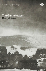 The Gamekeeper -  Barry Hines