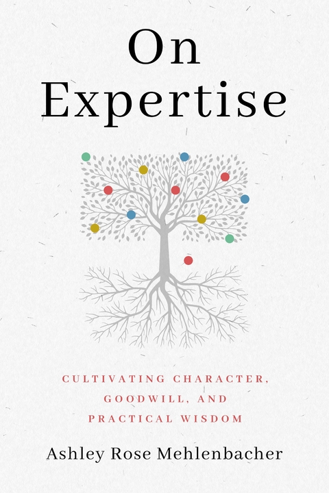 On Expertise -  Ashley Rose Mehlenbacher