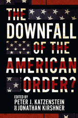 Downfall of the American Order? - 