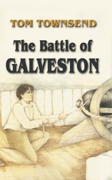 Battle of Galveston -  Tom Townsend