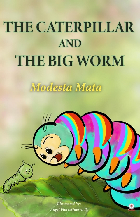 The Caterpillar And The Big Worm - Modesta Mata