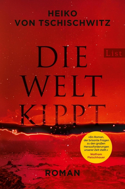 Die Welt kippt -  Heiko von Tschischwitz