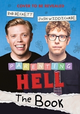 Parenting Hell -  Rob Beckett,  Josh Widdicombe