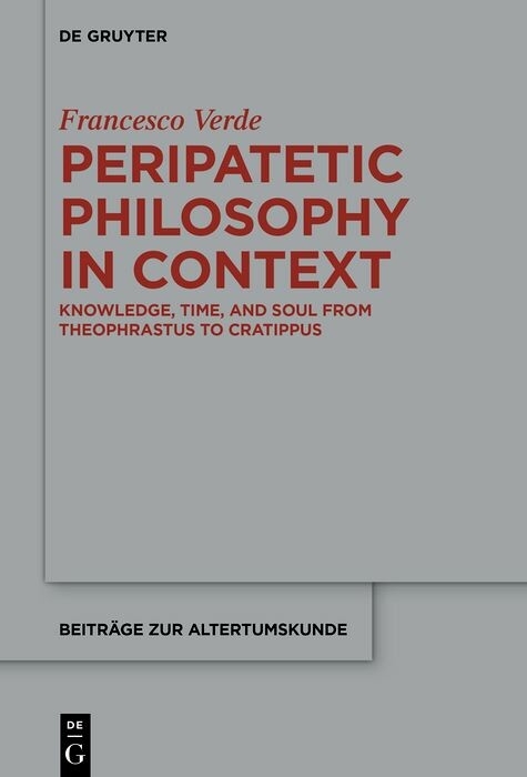 Peripatetic Philosophy in Context -  Francesco Verde