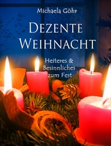 Dezente Weihnacht - Michaela Göhr