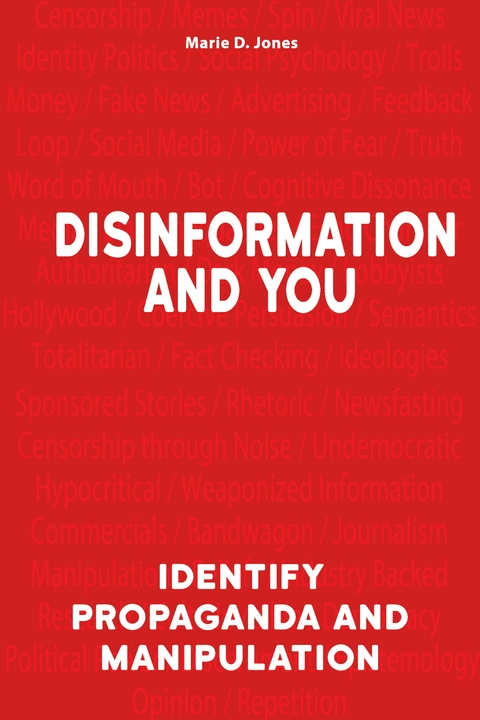 Disinformation and You -  Marie D. Jones