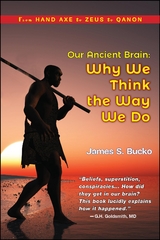 Our Ancient Brain -  James S Bucko