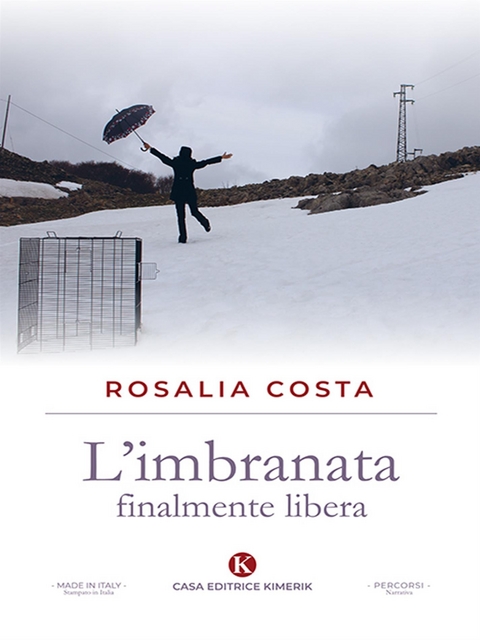 L'imbranata finalmente libera - Rosalia Costa