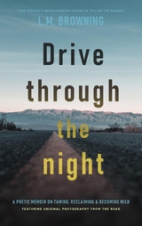 Drive Through the Night - L.M. Browning