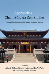 Approaches to Chan, Son, and Zen Studies - 