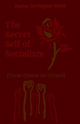 The Secret Self of Socialism - Denise Carrington-Smith