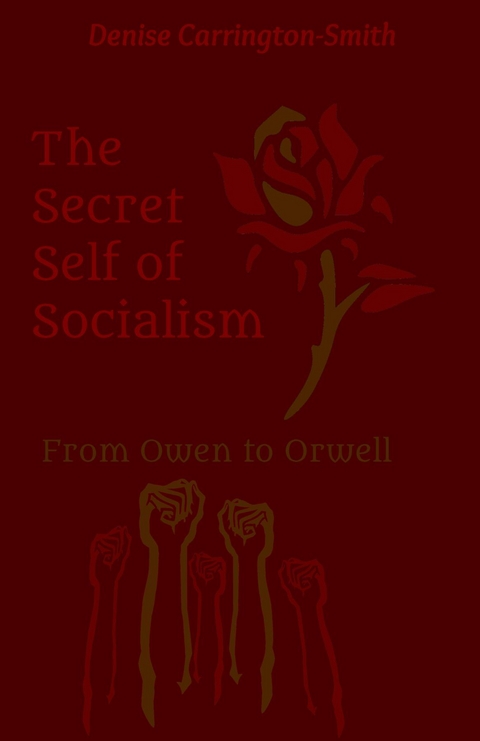 The Secret Self of Socialism - Denise Carrington-Smith