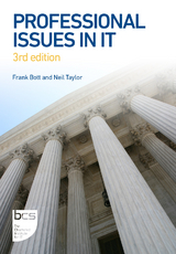 Professional Issues in IT - Frank Bott, Neil Taylor