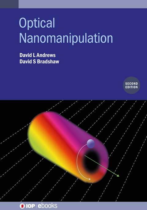 Optical Nanomanipulation (Second Edition) - David L Andrews, David S Bradshaw