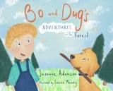 Bo and Dug's Adventures in the Forest - Suzanne Adamson