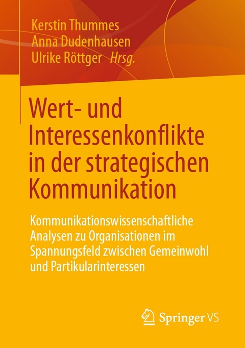 Wert- und Interessenkonflikte in der strategischen Kommunikation - 