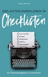 Das Autor:innenleben in Checklisten - Tanja Hanika