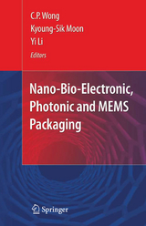 Nano-Bio- Electronic, Photonic and MEMS Packaging - 