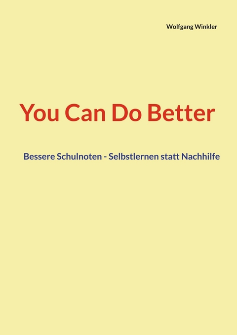 You Can Do Better -  Wolfgang Winkler