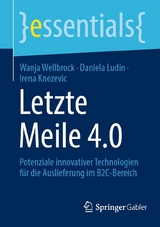 Letzte Meile 4.0 - Wanja Wellbrock, Daniela Ludin, Irena Knezevic