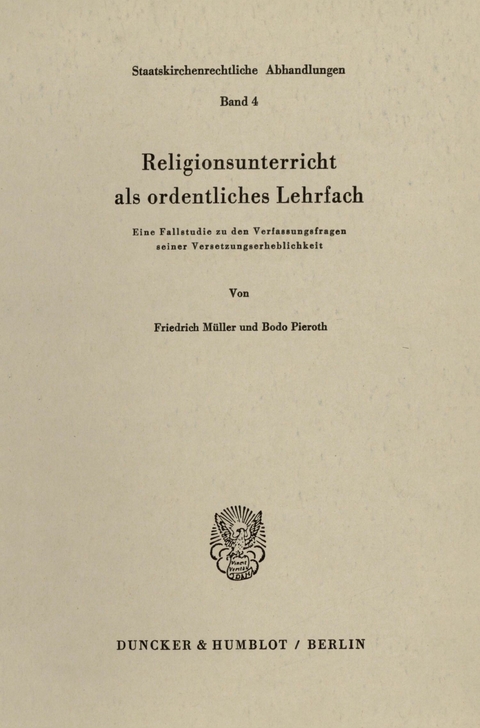 Religionsunterricht als ordentliches Lehrfach. -  Bodo Pieroth