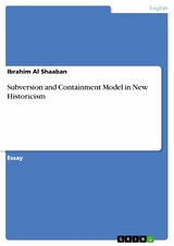 Subversion and Containment Model in New Historicism - Ibrahim Al Shaaban