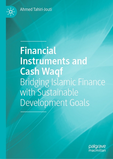 Financial Instruments and Cash Waqf - Ahmed Tahiri-Jouti