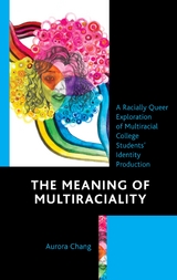 Meaning of Multiraciality -  Aurora Chang