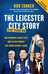 The Leicester City Story -  Rob Tanner