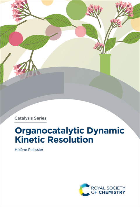 Organocatalytic Dynamic Kinetic Resolution - Hélène Pellissier