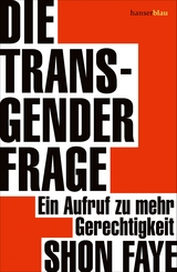 Die Transgender-Frage - Shon Faye