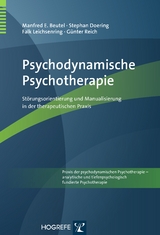 Psychodynamische Psychotherapie - Manfred E. Beutel, Stephan Doering, Falk Leichsenring, Günter Reich