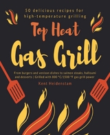 Top Heat Gas Grill - Kent Heidenstam