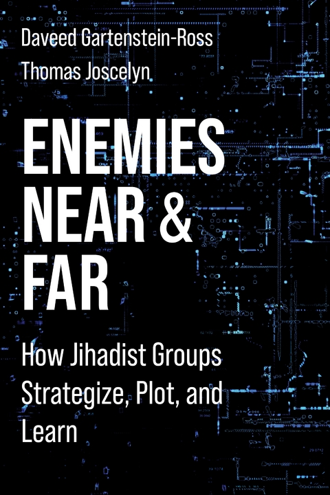 Enemies Near and Far - Daveed Gartenstein-Ross, Thomas Joscelyn