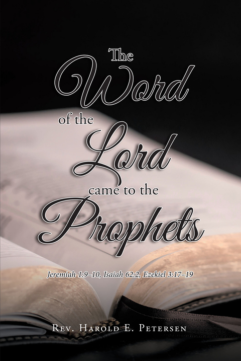 Word of the Lord Came to the Prophets -  Rev. Harold E. Petersen