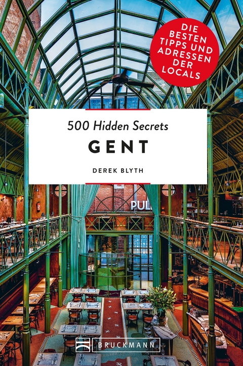 500 Hidden Secrets Gent - Derek Blyth