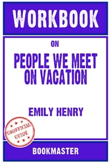 Workbook on People We Meet on Vacation by Emily Henry | Discussions Made Easy - BookMaster BookMaster