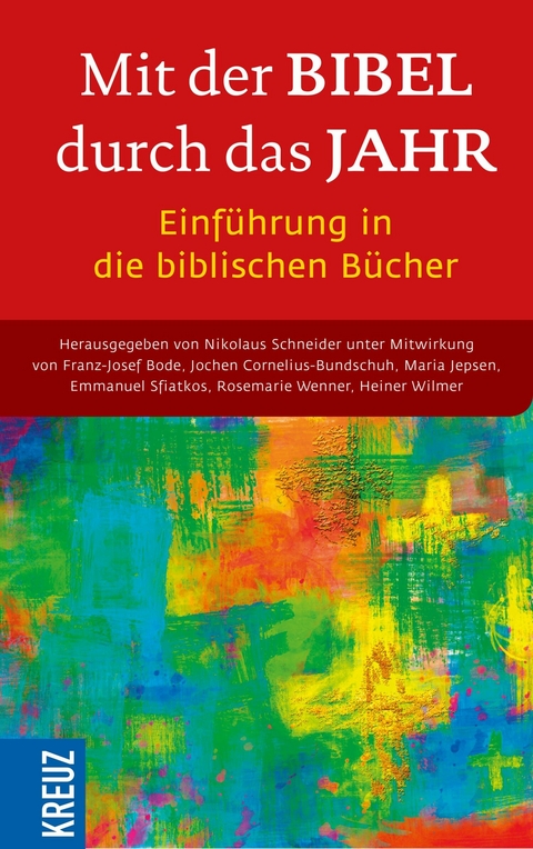 Mit der Bibel durch das Jahr. Einführung in die biblischen Bücher - 