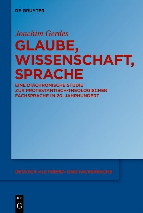 Glaube, Wissenschaft, Sprache -  Joachim Gerdes