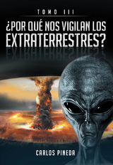 ?POR QUE NOS VIGILAN LOS EXTRATERRESTRES? - Carlos Pineda