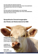 Sympathische Grenzstrangganglien des Rindes als Risikomaterial bei BSE - Patricia Kropp