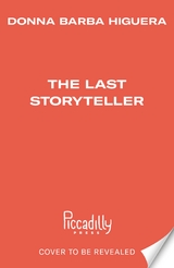 The Last Storyteller - Donna Barba Higuera